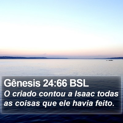 Gênesis 24:66 BSL Bible Verse Image
