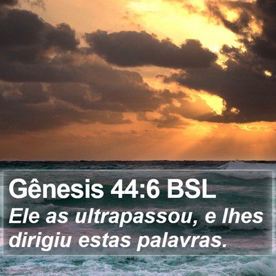 Gênesis 44:6 BSL Bible Verse Image
