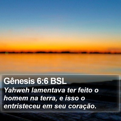 Gênesis 6:6 BSL Bible Verse Image