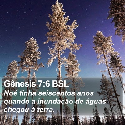 Gênesis 7:6 BSL Bible Verse Image
