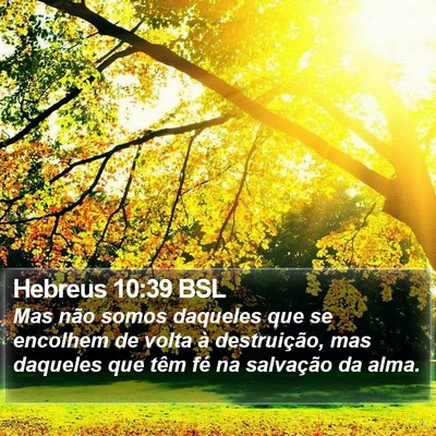 Hebreus 10:39 BSL Bible Verse Image