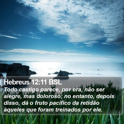 Hebreus 12:11 BSL Bible Verse Image