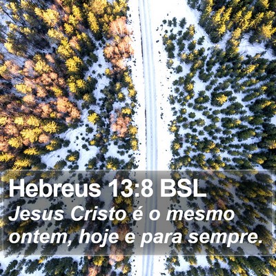 Hebreus 13:8 BSL Bible Verse Image