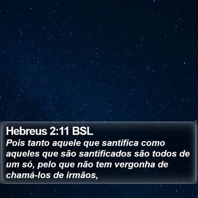 Hebreus 2:11 BSL Bible Verse Image
