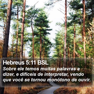 Hebreus 5:11 BSL Bible Verse Image