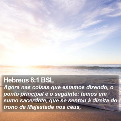 Hebreus 8:1 BSL Bible Verse Image