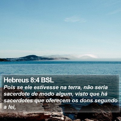 Hebreus 8:4 BSL Bible Verse Image