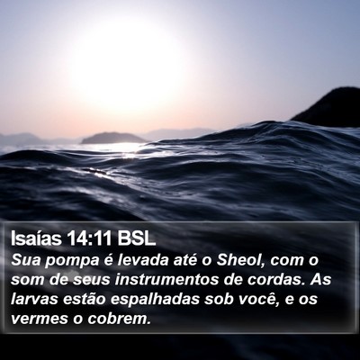 Isaías 14:11 BSL Bible Verse Image