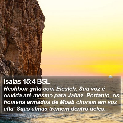 Isaías 15:4 BSL Bible Verse Image