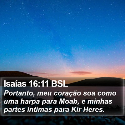 Isaías 16:11 BSL Bible Verse Image