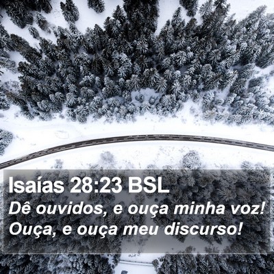 Isaías 28:23 BSL Bible Verse Image