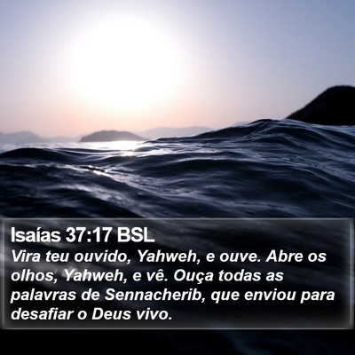 Isaías 37:17 BSL Bible Verse Image