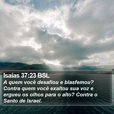 Isaías 37:23 BSL Bible Verse Image