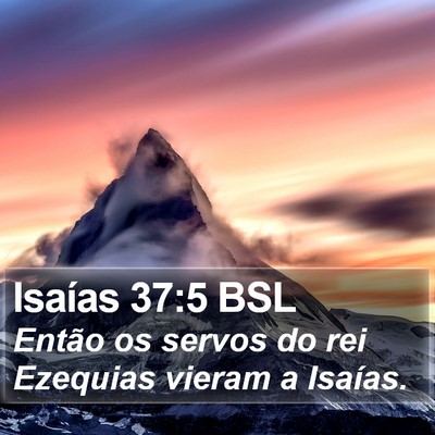 Isaías 37:5 BSL Bible Verse Image