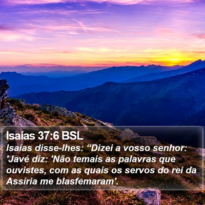 Isaías 37:6 BSL Bible Verse Image