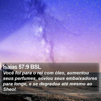 Isaías 57:9 BSL Bible Verse Image