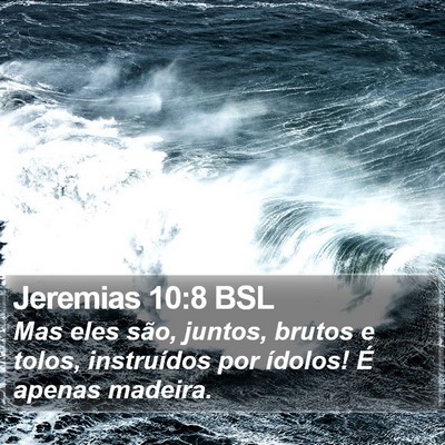 Jeremias 10:8 BSL Bible Verse Image