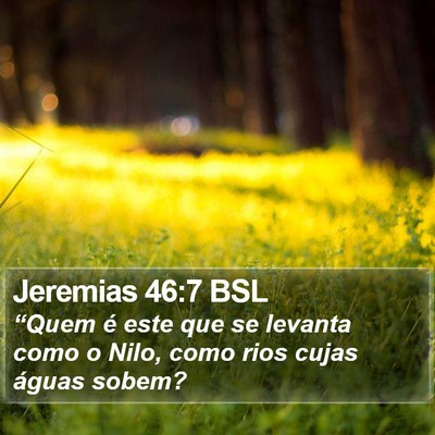 Jeremias 46:7 BSL Bible Verse Image