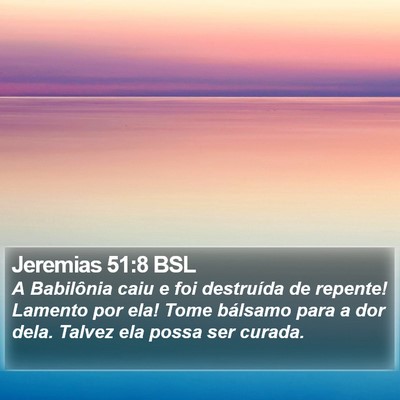 Jeremias 51:8 BSL Bible Verse Image