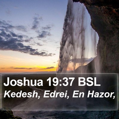 Joshua 19:37 BSL Bible Verse Image