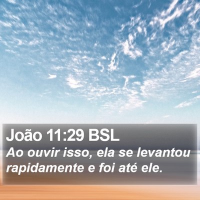 João 11:29 BSL Bible Verse Image