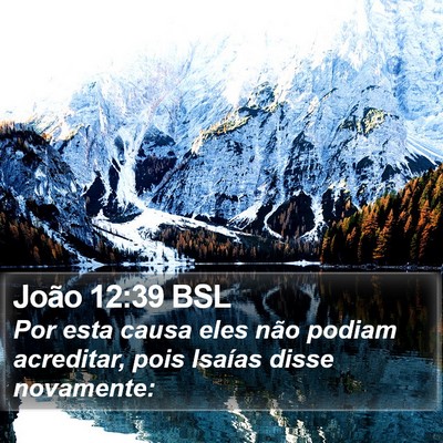 João 12:39 BSL Bible Verse Image