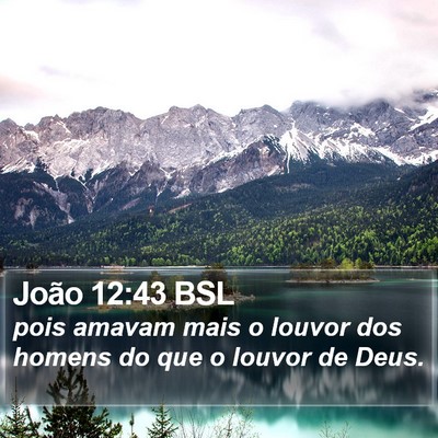 João 12:43 BSL Bible Verse Image