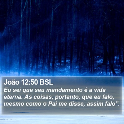 João 12:50 BSL Bible Verse Image