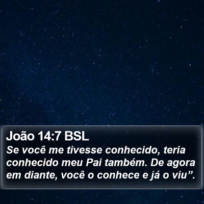 João 14:7 BSL Bible Verse Image