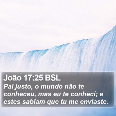 João 17:25 BSL Bible Verse Image