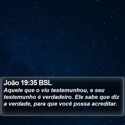 João 19:35 BSL Bible Verse Image