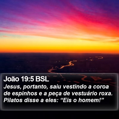 João 19:5 BSL Bible Verse Image