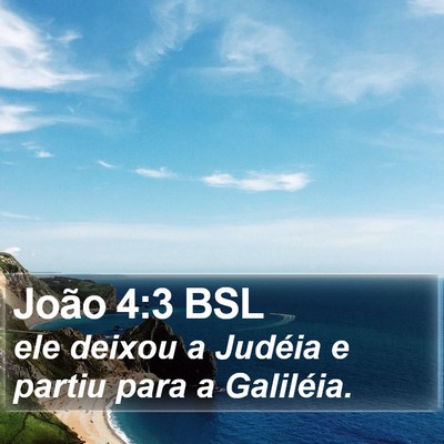 João 4:3 BSL Bible Verse Image