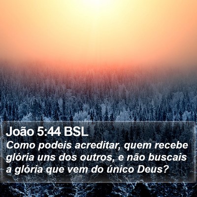 João 5:44 BSL Bible Verse Image