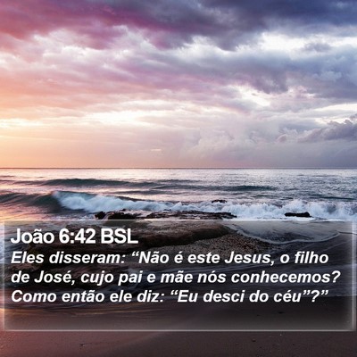 João 6:42 BSL Bible Verse Image