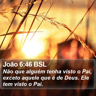 João 6:46 BSL Bible Verse Image