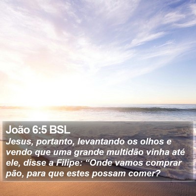 João 6:5 BSL Bible Verse Image