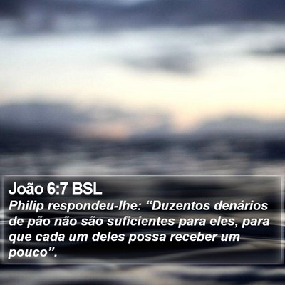 João 6:7 BSL Bible Verse Image