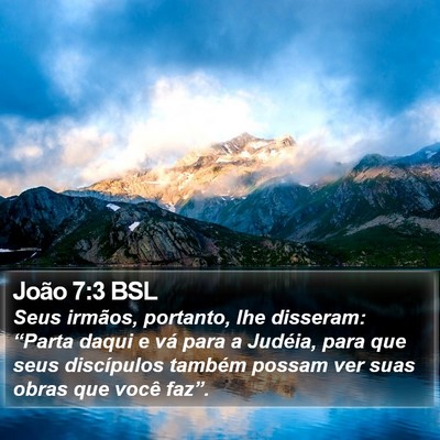 João 7:3 BSL Bible Verse Image