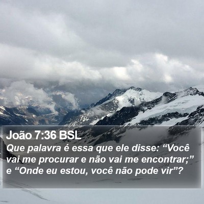 João 7:36 BSL Bible Verse Image