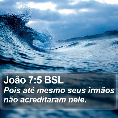 João 7:5 BSL Bible Verse Image