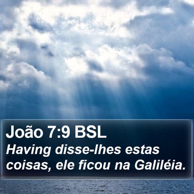 João 7:9 BSL Bible Verse Image