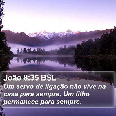 João 8:35 BSL Bible Verse Image