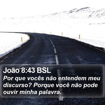 João 8:43 BSL Bible Verse Image