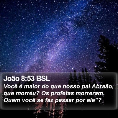 João 8:53 BSL Bible Verse Image