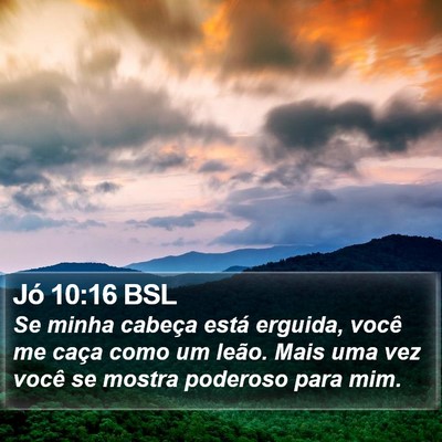 Jó 10:16 BSL Bible Verse Image