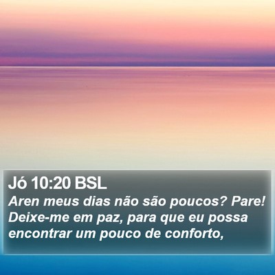 Jó 10:20 BSL Bible Verse Image
