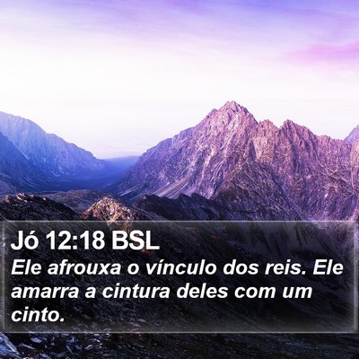 Jó 12:18 BSL Bible Verse Image