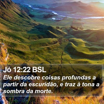 Jó 12:22 BSL Bible Verse Image