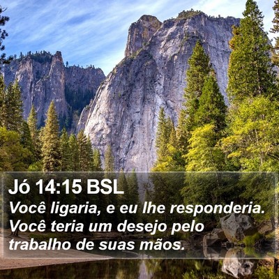 Jó 14:15 BSL Bible Verse Image